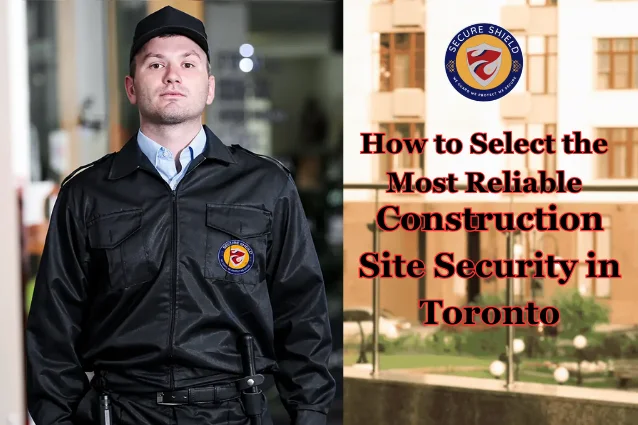 Construction Site Security in Toronto